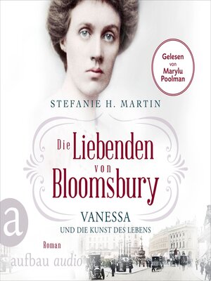 cover image of Die Liebenden von Bloomsbury--Vanessa und die Kunst des Lebens--Bloomsbury-Saga, Band 2 (Ungekürzt)